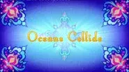 Oceans Collide still