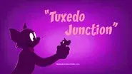 Tuxedo Junction still