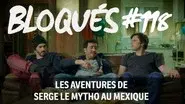 The adventures of Serge the liar in Mexico still