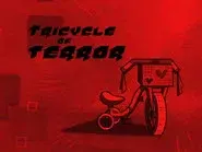 Tricycle of Terror still