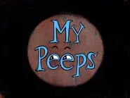 My Peeps still