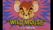 Wild Mouse still