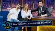 Dra. Tatiana Sampaio e Bruno Drummond still