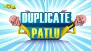 Duplicate Patlu still
