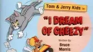 I Dream of Cheezy still