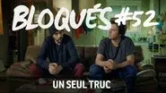 Un seul Truc still