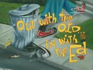 Out with the Old, In with the Ed still
