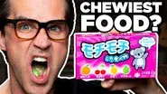 Chewiest Food In The World Taste Test still