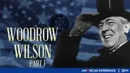 Woodrow Wilson (1): A Passionate Man still