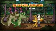 See You Later, Super Gator still