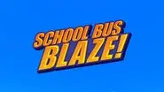 School Bus Blaze! still