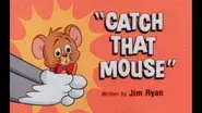Catch That Mouse still