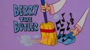 Berry the Butler still