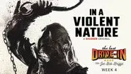 In a Violent Nature still