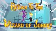 Return to the Wizard of Johnny still