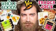 Whole Foods vs. Trader Joe's Taste Test | FOOD FEUDS still
