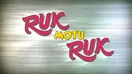 Ruk Motu Ruk still