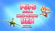 Pups Save a High-Flying Hen still