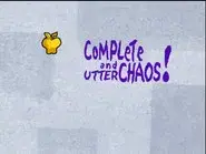 Complete and Utter Chaos still