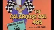 Calaboose Cal 495 still