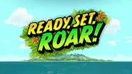 Ready, Set, Roar! still