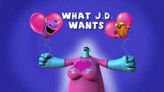 What J.D. Wants still