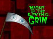 Night of the Living Grim still