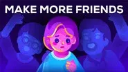 Why You Are Lonely and How to Make Friends still