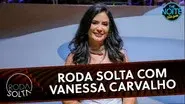 Roda Solta com Vanessa Carvalho - Darlan still