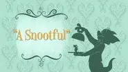 A Snootful still