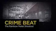 The Rainbow Motel Shootout still