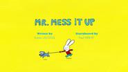 Mr. Mess It Up still