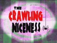 The Crawling Niceness still