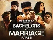 Bacherlors Vs Marriage - Part 2 still