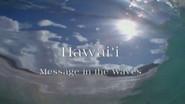 Hawaii: Message in the Waves still