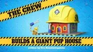 The Crew Builds a Giant Pup House still