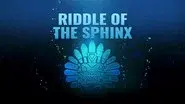 Riddle of the Sphinx still