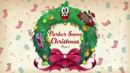 Parker Saves Christmas still