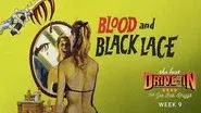 Blood and Black Lace still