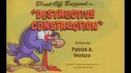 Destructive Construction still