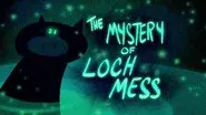 The Mystery of Loch Mess still
