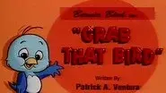 Grab That Bird still