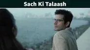 Sach Ki Talaash still