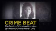 The Death of Christine Demeter By Persons Unknown: Part 1 still