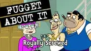Royally Screwed still