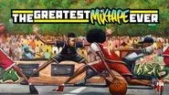 The Greatest Mixtape Ever still