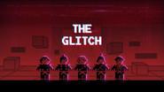The Glitch still