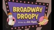 Broadway Droopy still