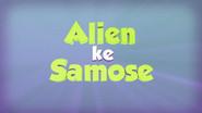 Alien Ke Samose still