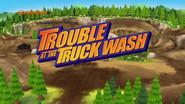 Trouble at the Truck Wash still